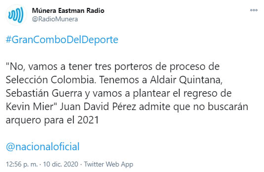 Juan David Pérez, Kevin Mier, Aldair Quintana, Sebastián Guerra, José Fernando Cuadrado, Atlético Nacional, Múnera Eastman Radio, tweet
