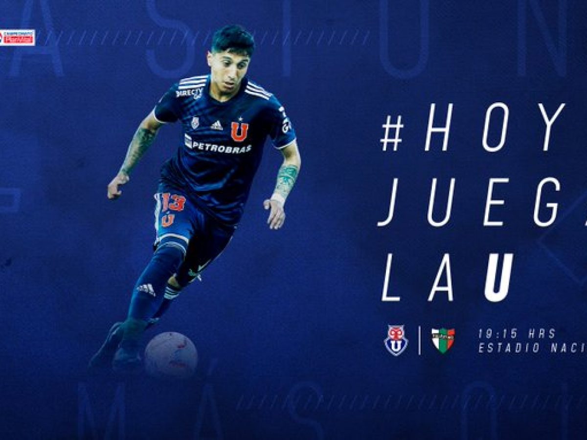 Donde Ver En Vivo Universidad De Chile Vs Palestino Por La Primera Division De Chile